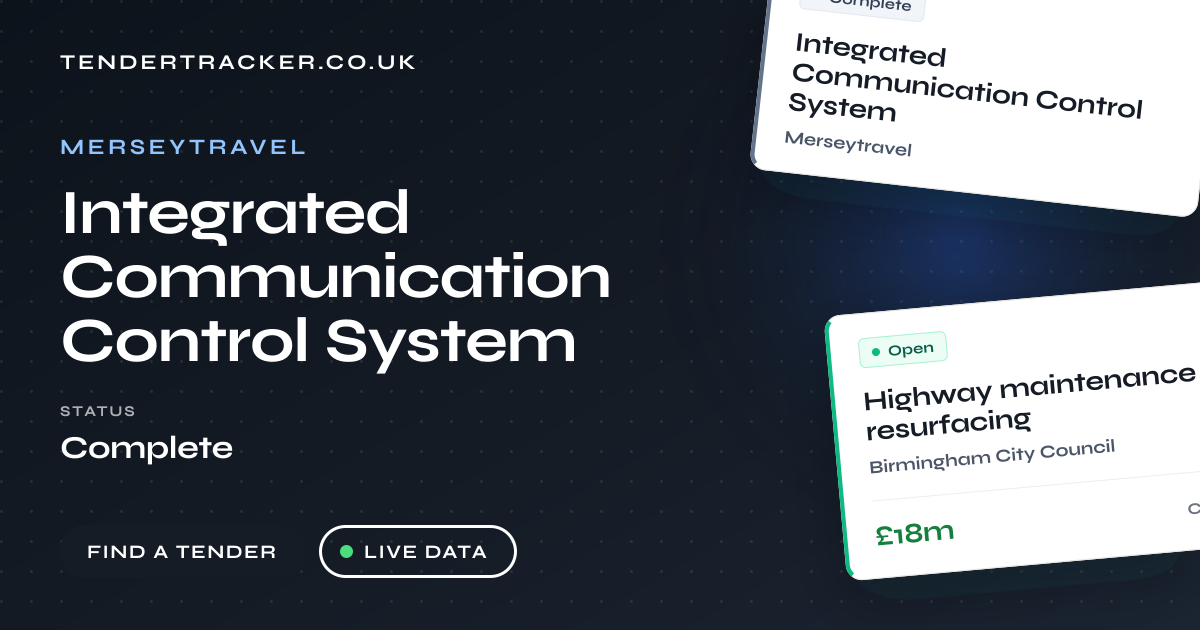 Integrated Communication Control System – Merseytravel | TenderTracker UK