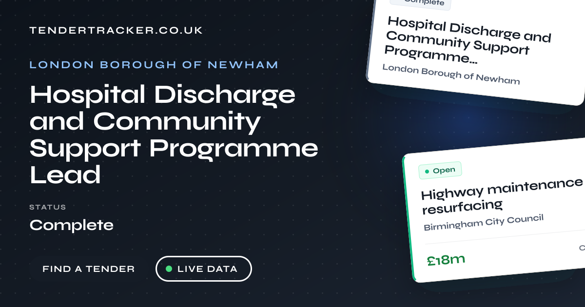 Hospital Discharge and Community Support Programme Lead | TenderTracker UK